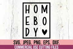 Homebody SVG - Introvert Antisocial - Indoorsy Trendy SVG Product Image 1