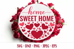Home Sweet Home SVG. Valentines Day round door sign Product Image 1