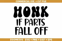 Honk if parts fall off SVG | Funny Car saying SVG Product Image 1