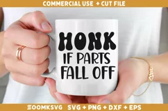Honk if parts fall off SVG | Funny Car saying SVG Product Image 2