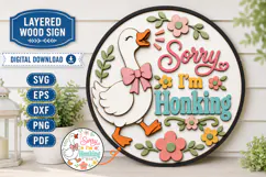 Sorry I’m Honking Goose SVG | Funny Goose Door Sign Product Image 1