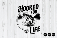 Hooked for Life SVG, Fish Quote SVG, Fish Quote SVG Product Image 1