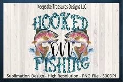 Hooked on Fishing Sublimation PNG, Fishing Tee Product Image 1