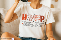Hoop There It Is Basketball SVG PNG T-shirt Design Product Image 2