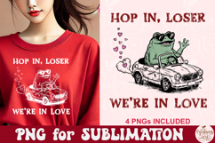 Hop in Loser we're in Love PNG Product Image 2