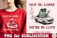 Hop in Loser we're in Love PNG Product Image 2