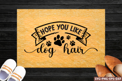 Hope you like dog hair SVG, Diy Doormat SVG Product Image 1