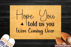 Hope you told us you were SVG, Funny doormat SVG Product Image 1
