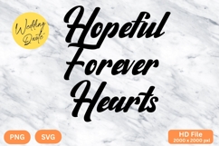 Hopeful Forever Hearts - Wedding Quote SVG&#039;s Cut Product Image 1