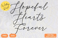 Hopeful Hearts Forever - Wedding Quote SVG&#039;s Cut Product Image 1