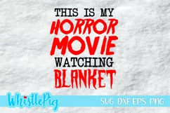 Horror Movie Blanket Svg Halloween Svg Horror Movie Svg DXF Product Image 1