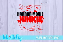 Horror Movie Sublimation Horror Movie Junkie Sublimation PNG Product Image 2