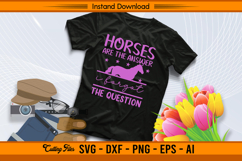 Horses Are The Answer Funny Equestrian Quote SVG Design Product Image 2