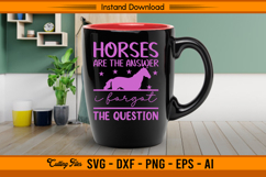 Horses Are The Answer Funny Equestrian Quote SVG Design Product Image 3