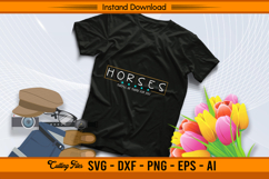 Horses They’ll Be There For You Equestrian Quote SVG Product Image 2