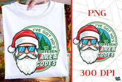 I Got Ho&#039;s In Different Area Codes | Santa Christmas PNG Product Image 1