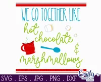 We Go Together Like Hot Chocolate Christmas Farmhouse Svg Product Image 2