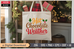 Hot Chocolate Weather SVG | Christmas SVG | Holiday SVG Product Image 5