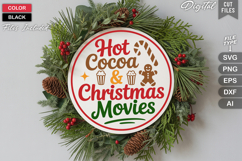 Hot Cocoa &amp; Christmas Movies SVG | Christmas Round Sign SVG Product Image 1