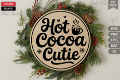 Hot Cocoa Cutie SVG | Christmas Round Sign SVG | Xmas SVG Product Image 3