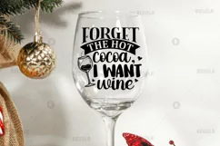 Forget the hot cocoa, I want SVG, Christmas Wine SVG Design Product Image 2