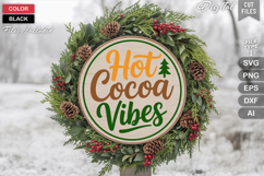 Hot Cocoa Vibes SVG | Christmas Round Sign SVG | Xmas SVG Product Image 1