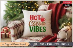 Hot Cocoa Vibes SVG | Christmas SVG | Holiday SVG | Xmas SVG Product Image 4