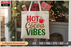 Hot Cocoa Vibes SVG | Christmas SVG | Holiday SVG | Xmas SVG Product Image 5