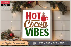 Hot Cocoa Vibes SVG | Christmas SVG | Holiday SVG | Xmas SVG Product Image 6