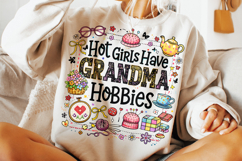 Hot Girls Have Grandma Hobbies PNG, Funny Sarcastic Quotes Product Image 3