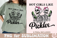 Hot Girls Like Pickles PNG Product Image 5