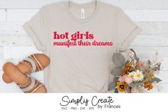 Hot Girls Manifest Their Dreams SVG, Funny, Inspirational Product Image 1