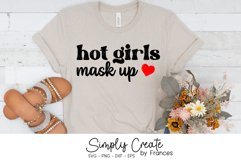 Hot Girls Mask Up SVG, Funny, Pandemic Product Image 1