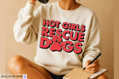 Hot Girls Rescue Dogs Funny Quote SVG PNG T-shirt Design Product Image 3