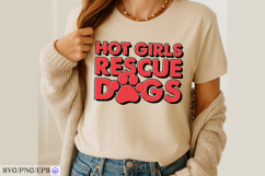 Hot Girls Rescue Dogs Funny Quote SVG PNG T-shirt Design Product Image 4