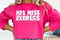 Hot Mess Express SVG - Sarcastic PNG - Funny Mom Life Quote Product Image 4