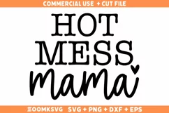 Hot Mess Mama SVG, Mama shirt SVG, Mama Mug SVG Product Image 1