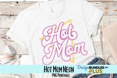 Hot Mom Neon Sublimation PNG Product Image 1