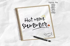Hot Mom Summer Svg, Mom Life Svg, Mom Svg, Hot Mom Svg Product Image 1