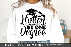 Hotter By One Degree - Graduation SVG Design Product Image 1