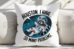 Houston i have so many problems Sublimation PNG Product Image 4