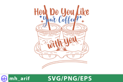 How Do You Like Your Coffee Hand-drawn SVG PNG Design Product Image 1