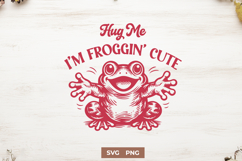Hug Me I’m Froggin’ Cute SVG Cute Frog SVG Funny Frog Quote Product Image 1