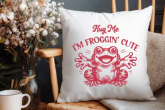 Hug Me I’m Froggin’ Cute SVG Cute Frog SVG Funny Frog Quote Product Image 3