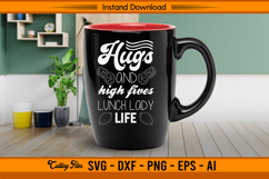 Hugs and High Fives Lunch Lady Life SVG Cut File Product Image 3