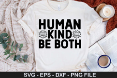 Human kind be both - Motivational SVG Design Product Image 1