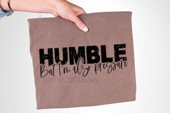 Humble But I&#039;m Also Pressure SVG | Confident Quote Design Product Image 3