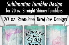 Stay Humble & Kind Butterfly 20oz Seamless Tumbler Wrap Product Image 4