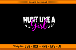 Hunt Like A Girl SVG Feminine Deer Antler Design Product Image 1