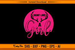 Hunt Like A Girl SVG Pink Deer Antler Design Product Image 1